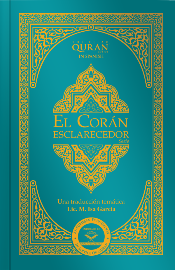 The Clear Quran in Spanish Translation, El Corán – Esclarecedor